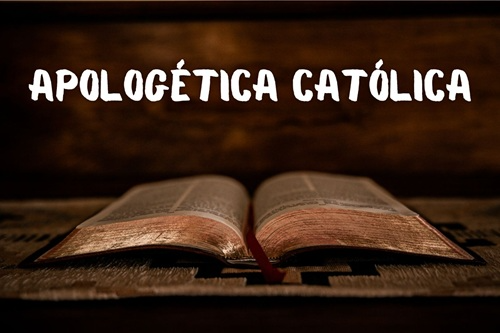 Apologética Católica