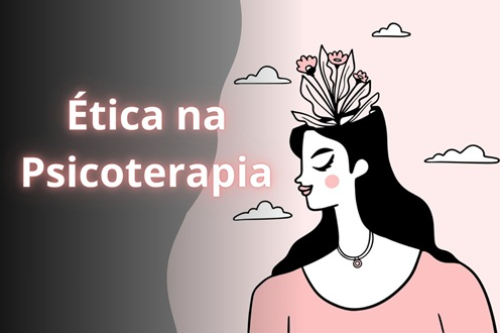 Ética na Psicoterapia