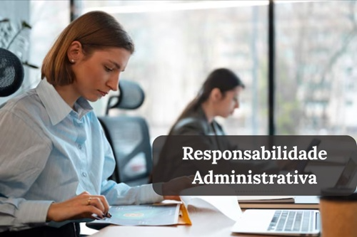 Responsabilidade Administrativa