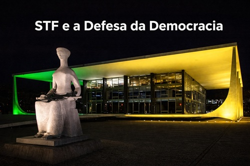 STF e a Defesa da Democracia
